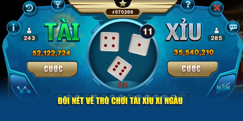 Đôi nét về trò chơi tài xỉu xí ngầu