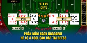 Phần Mềm Hack Baccarat - Hé lộ 4 Tool Cao Cấp Tại BET88