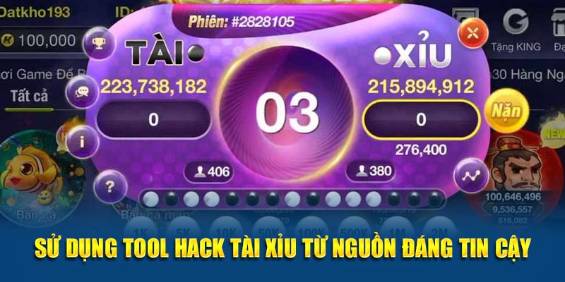 Sử dụng tool hack tài xỉu từ nguồn đáng tin cậy
