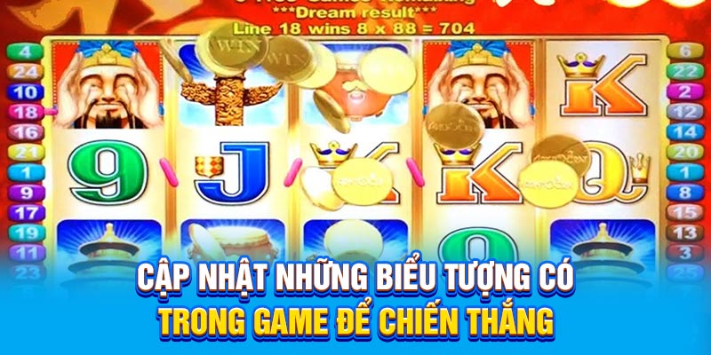 Cập nhật những biểu tượng có trong game để chiến thắng