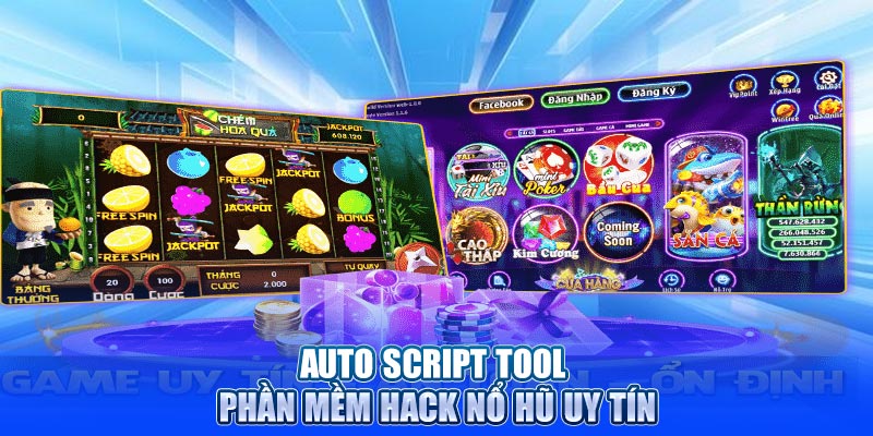 Auto Script Tool - Phần mềm hack nổ hũ uy tín