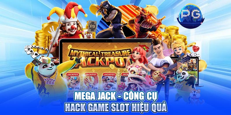 Mega Jack - Công cụ hack game slot hiệu quả