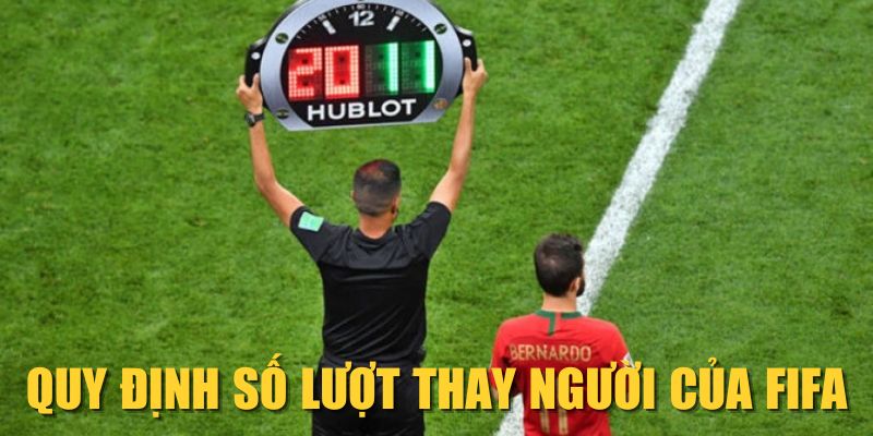 Quy định số lượt thay người của FIFA