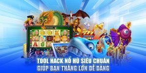Tool Hack Nổ Hũ Siêu Chuẩn Giúp Bạn Thắng Lớn Dễ Dàng
